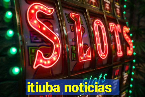 itiuba noticias